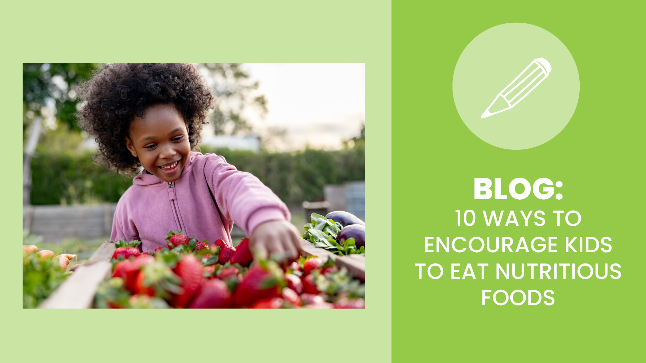10 Ways to Encourage Kids to Eat Nutritious Food - Sanford fit