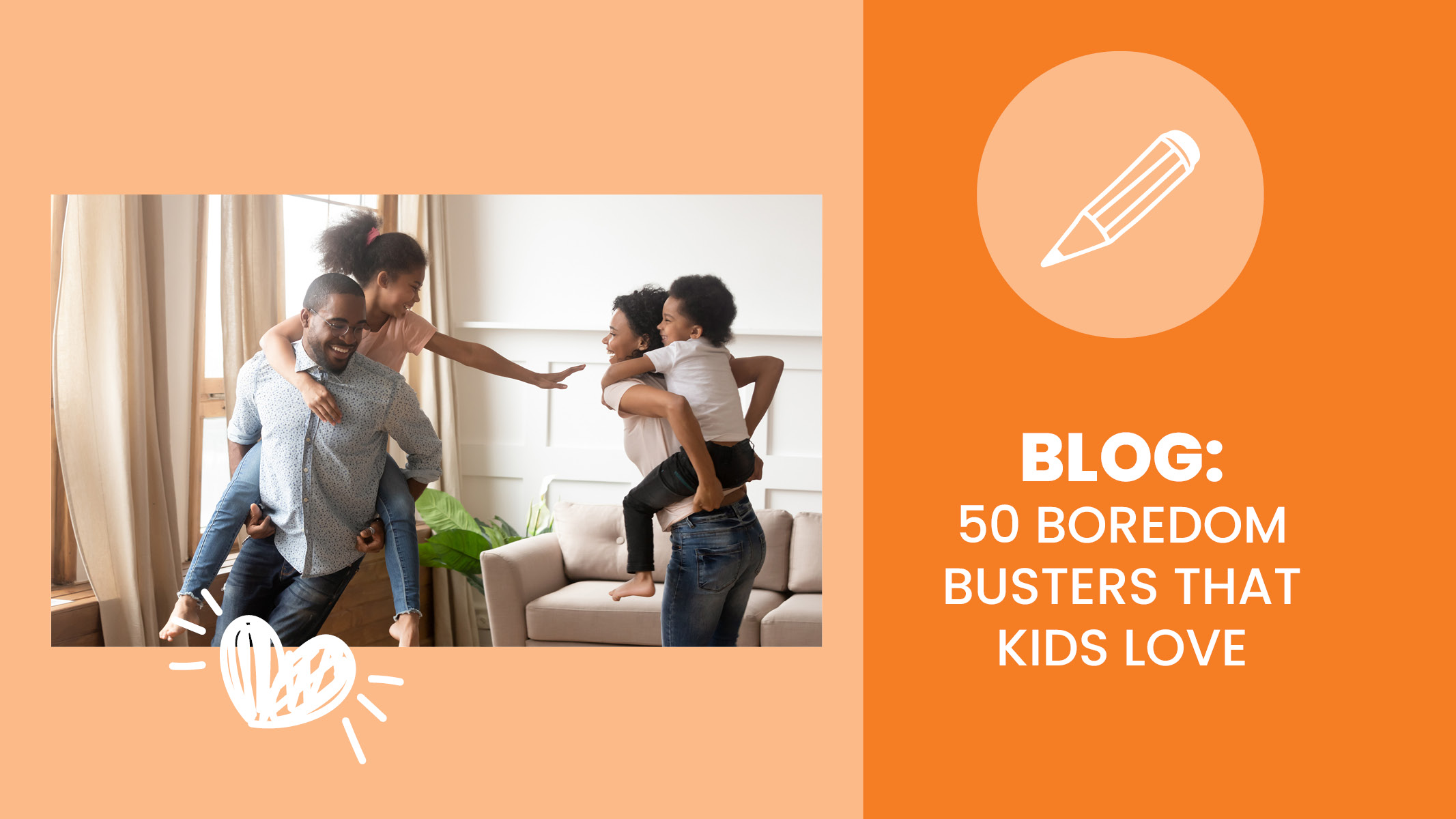 50 Boredom Busters that Kids Love