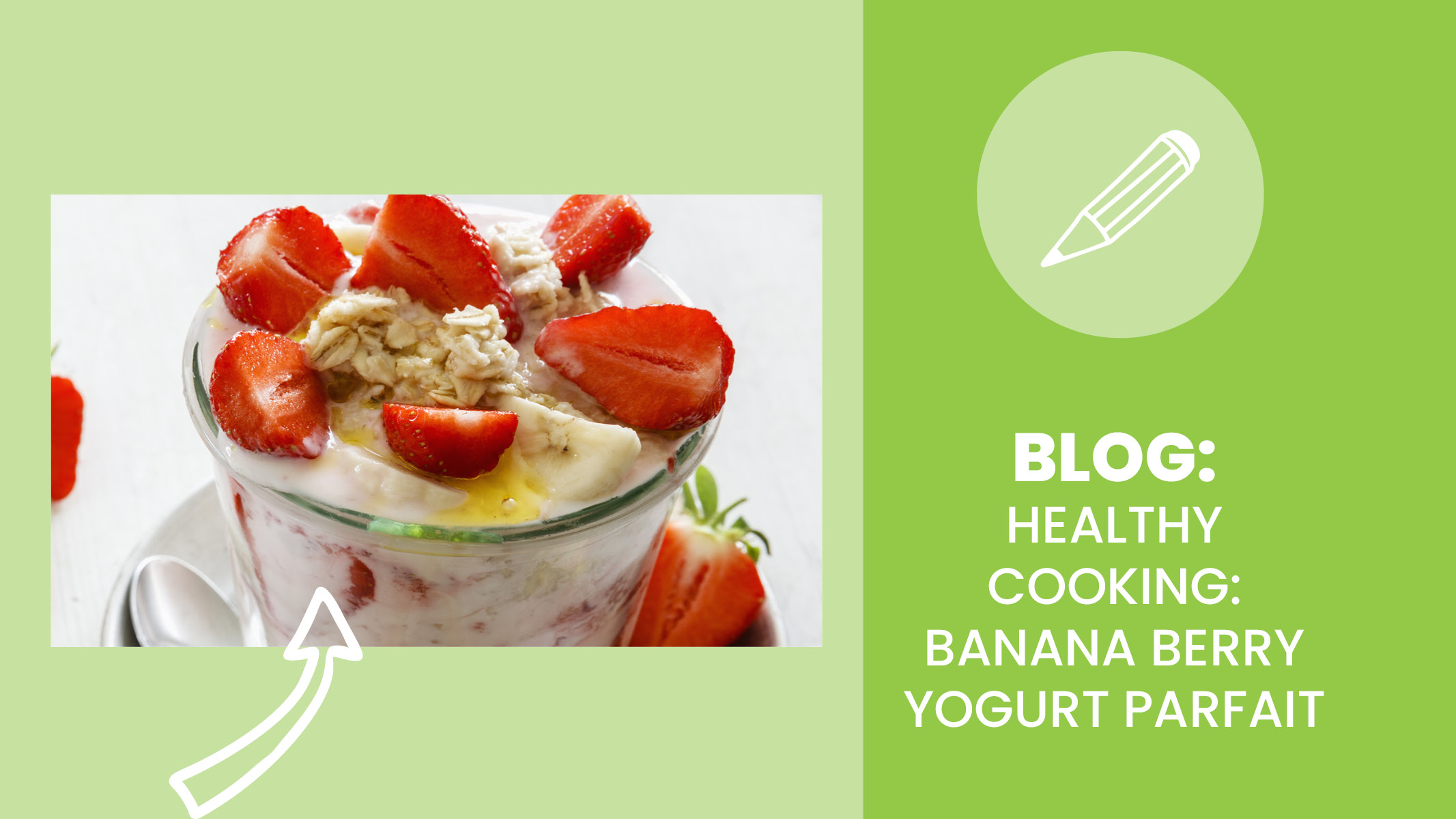 Healthy snack made with yogurt, granola, strawberries, and bananas
