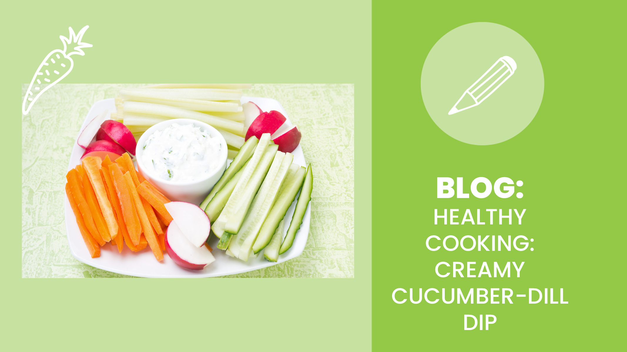 Vegetable platter with healthy cucumber dill dip