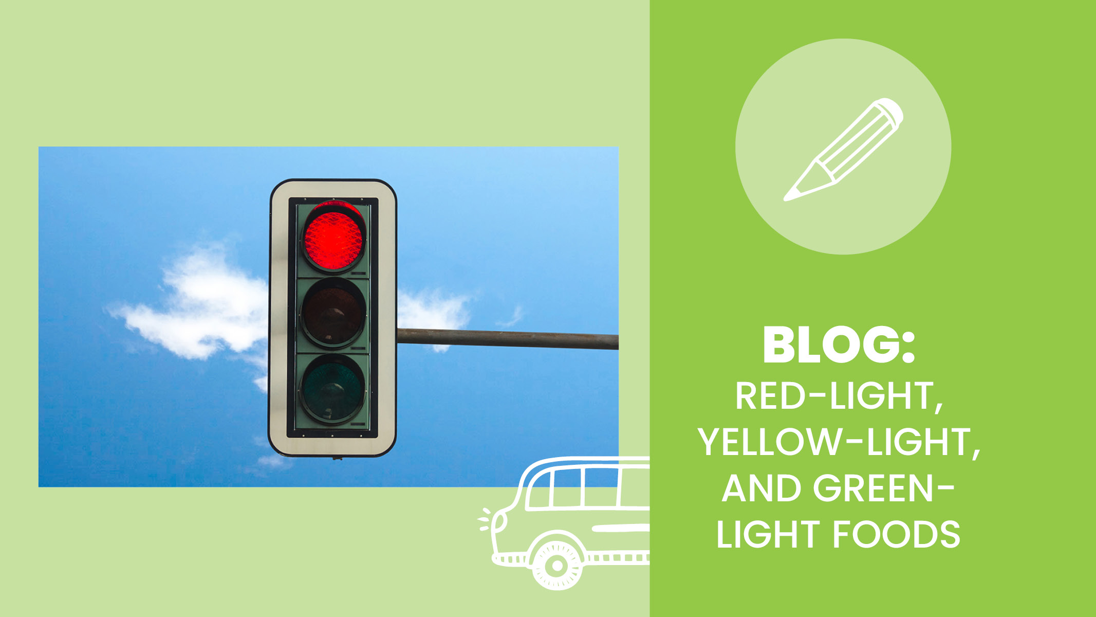 A red-light shines on a traffic light to represent unhealthy food choices