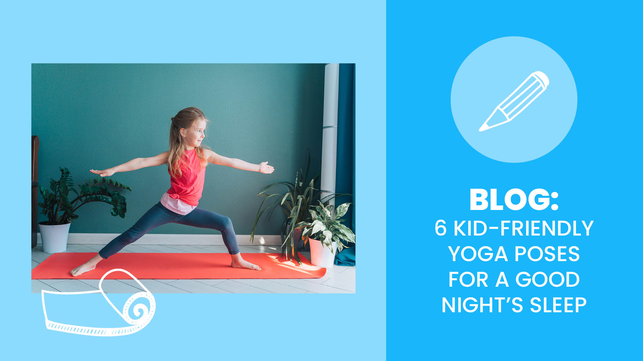 6 Kid-Friendly Yoga Poses for a Good Night’s Sleep