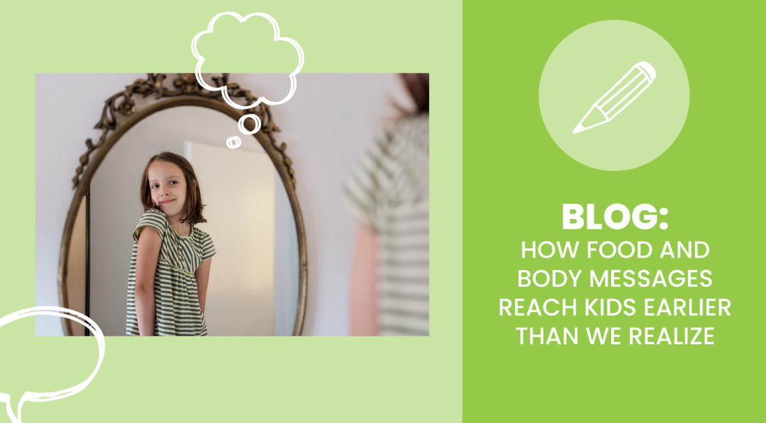 How Food and Body Messages Reach Kids Earlier Than We Realize - Sanford fit