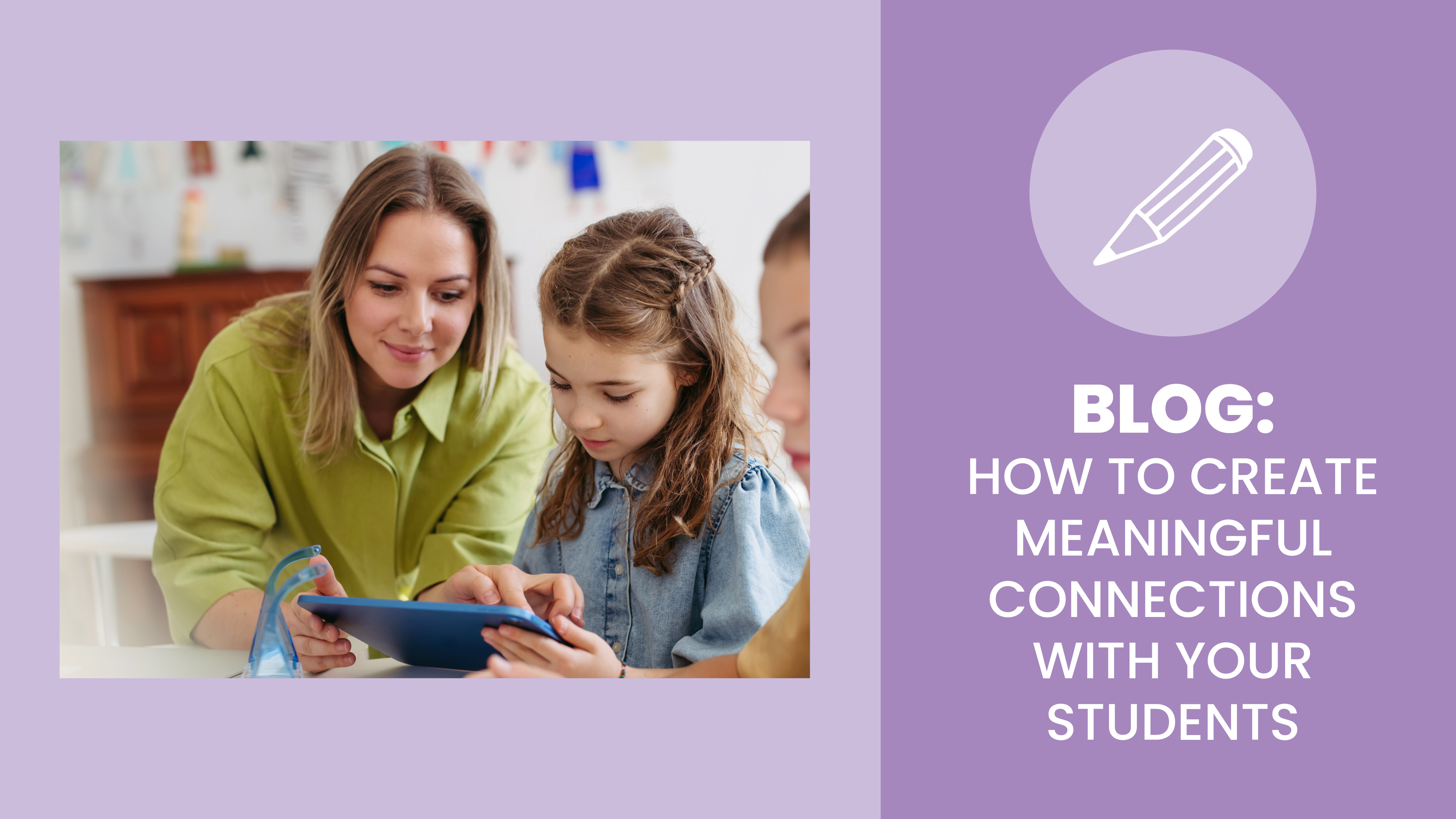 How to Create Meaningful Connections with Your Students - Sanford fit