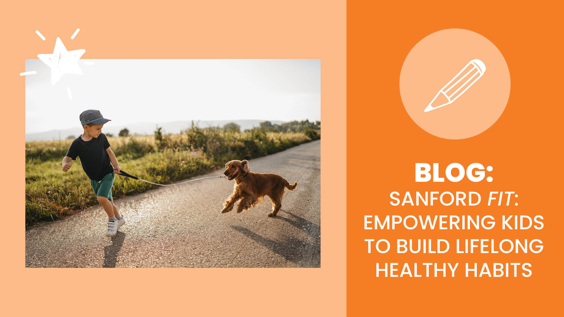 Empowering Kids to Build Lifelong Healthy Habits - Sanford fit 