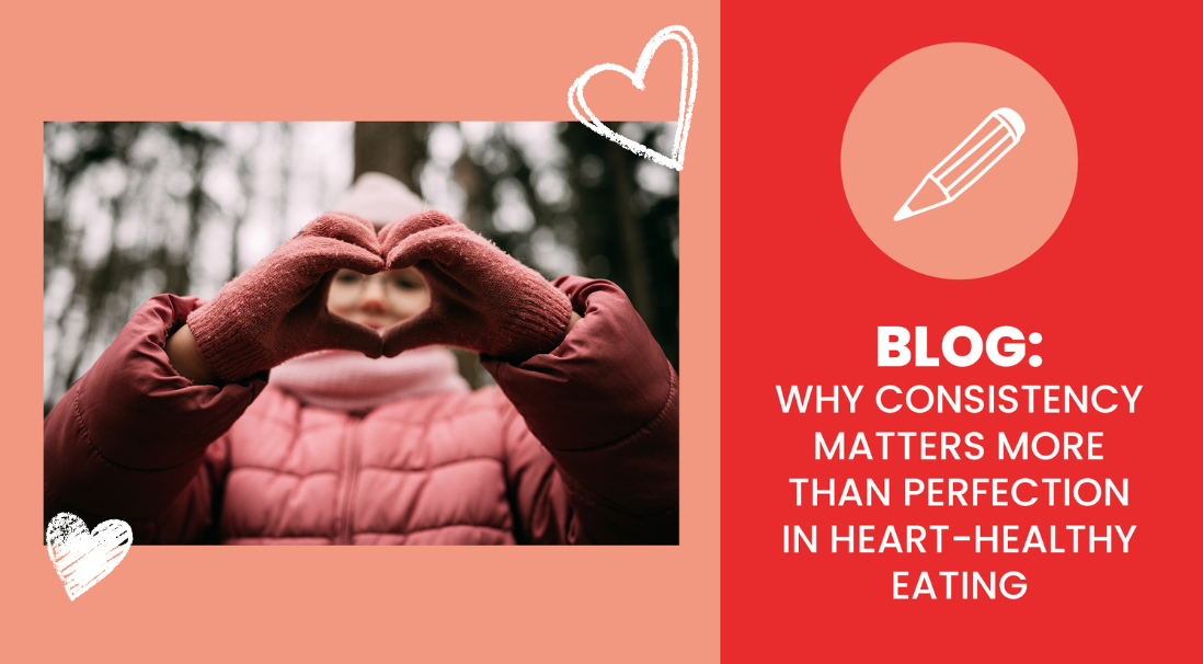 Why Consistency Matters More Than Perfection in Heart-Healthy Eating - Sanford fit