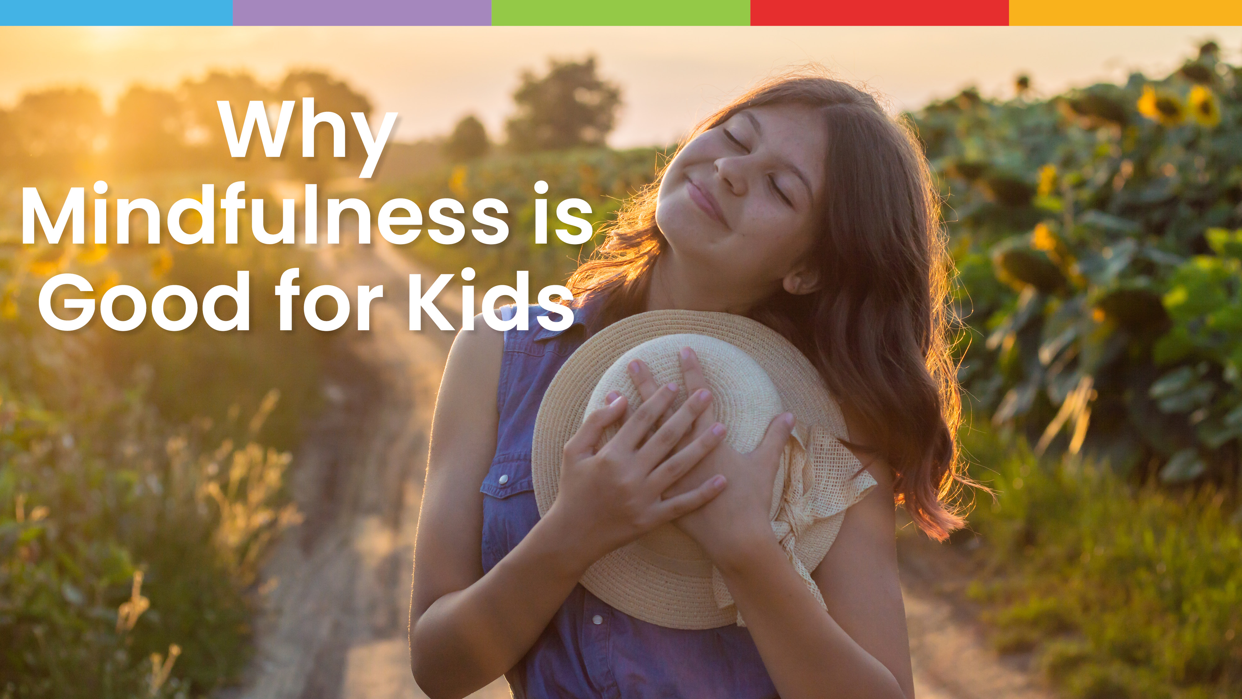 Why Mindfulness is Good for Kids | Sanford Fit